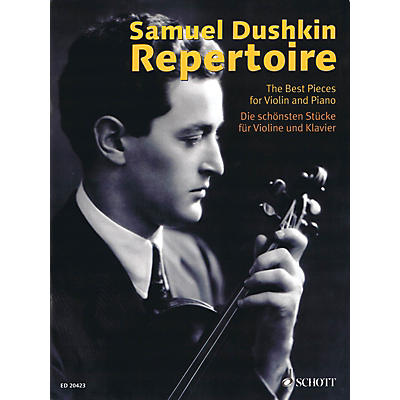 Schott Samuel Dushkin Repertoire (The Best Pieces for Violin and Piano) String Series Softcover