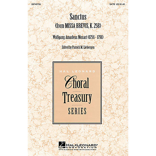 Hal Leonard Sanctus (from Missa Brevis, K. 258) SATB arranged by Patrick M. Liebergen