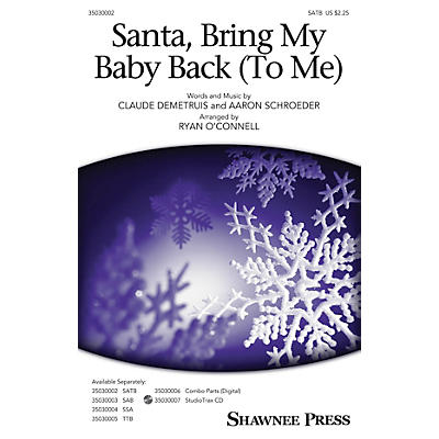 Shawnee Press Santa, Bring My Baby Back (To Me) SATB by Elvis Presley arranged by Ryan O'Connell