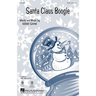 Hal Leonard Santa Claus Boogie SATB composed by Kirby Shaw