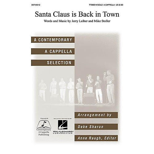 Contemporary A Cappella Publishing Santa Claus Is Back in Town TTBB Div A Cappella by Elvis Presley arranged by Deke Sharon