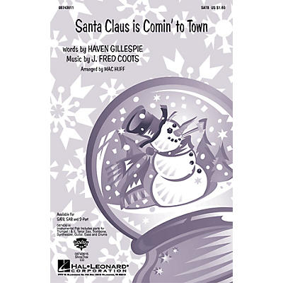 Hal Leonard Santa Claus Is Comin' to Town 2-Part Arranged by Mac Huff