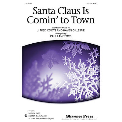 Shawnee Press Santa Claus Is Comin' to Town SATB arranged by Paul Langford