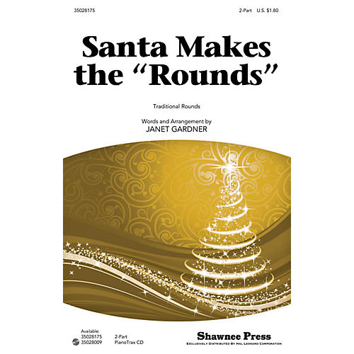 Shawnee Press Santa Makes the Rounds 2-Part arranged by Janet Gardner