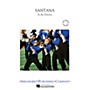 Arrangers Santana Marching Band Level 3 Arranged by Jay Dawson