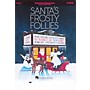 Hal Leonard Santa's Frosty Follies Choral Revue