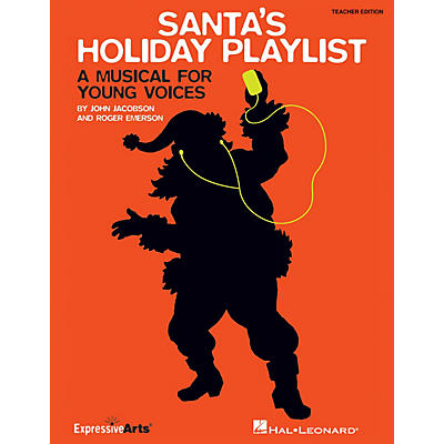 Hal Leonard Santa's Holiday Playlist (A Musical for Young Voices) Performance Kit with CD Composed by Roger Emerson