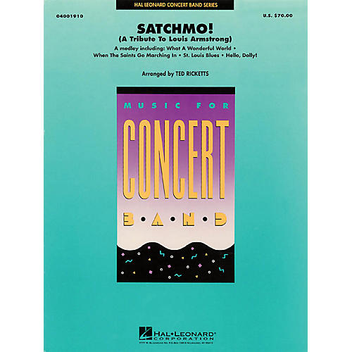 Hal Leonard Satchmo! (Tribute to Louis Armstrong) Concert Band Level 4 Arranged by Ted Ricketts