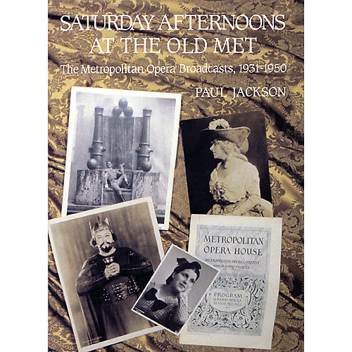 Saturday Afternoons at the Old Met Amadeus Series Hardcover Written by Paul Jackson