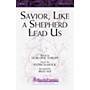 Shawnee Press Savior, Like a Shepherd Lead Us SATB WITH FLUTE (OR C-INST) arranged by Brad Nix