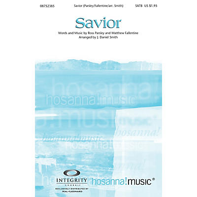 Integrity Choral Savior SATB Arranged by J. Daniel Smith