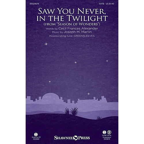 Saw You Never, in the Twilight (from Season of Wonders) ORCHESTRA ACCOMPANIMENT by Joseph M. Martin