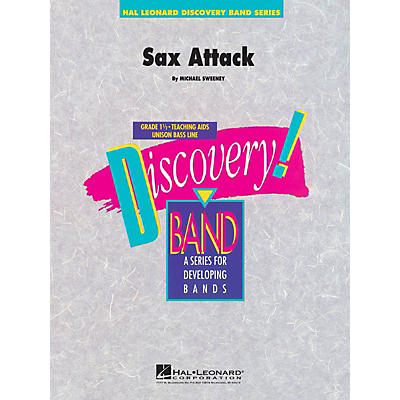 Hal Leonard Sax Attack Concert Band Level 1.5 Composed by Michael Sweeney