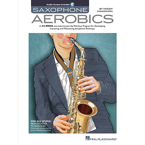 Hal Leonard Saxophone Aerobics Sax Instruction Series Softcover Audio Online Written by Woody Mankowski