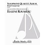Lauren Keiser Music Publishing Saxophone Quartet Album LKM Music  by Pyotr Il'yich Tchaikovsky Arranged by Eugene Rousseau