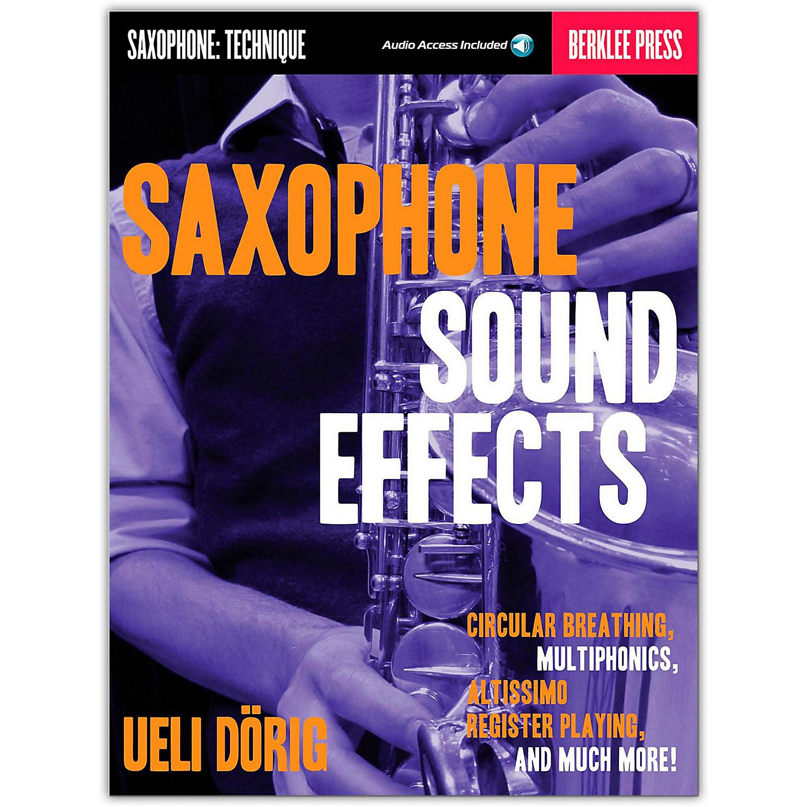 Berklee Press Saxophone Sound Effects Audio) Musician's