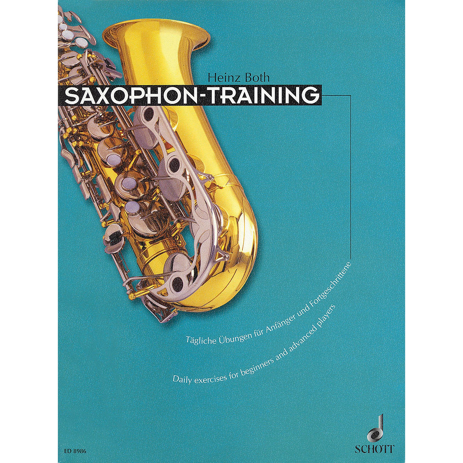 Schott Saxophone Training (Daily Exercises for Beginners and Advanced Players) Schott Series