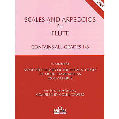 FENTONE Scales & Arpeggios for Flute (Contains All Grades 1 - 8) Fentone Instrumental Books Series