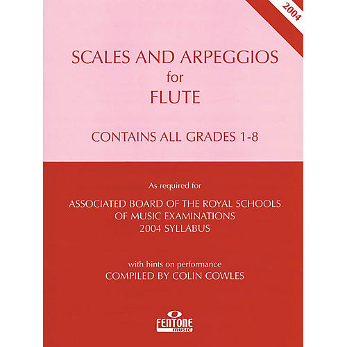 Scales & Arpeggios for Flute (Contains All Grades 1 - 8) Fentone Instrumental Books Series