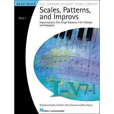 Hal Leonard Scales, Patterns And Improvs - Book 1 Hal Leonard Student Piano Library