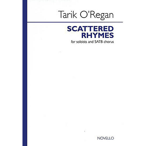 Novello Scattered Rhymes SATB Composed by Tarik O'Regan