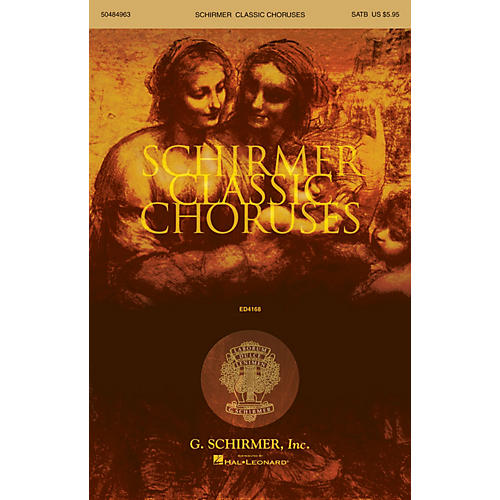 G. Schirmer Schirmer Classic Choruses (SATB collection)