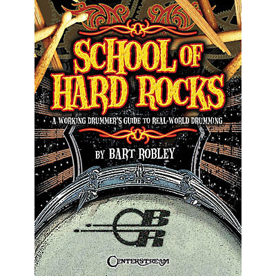 Centerstream Publishing School of Hard Rocks Percussion Series Softcover Written by Bart Robley