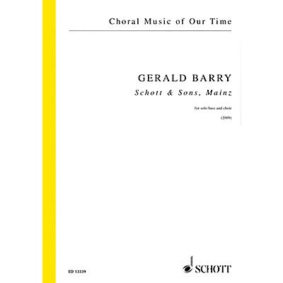 Schott Schott and Sons, Mainz (Solo Bass and SATB Choir a cappella) SATB with Solo Composed by Gerald Barry