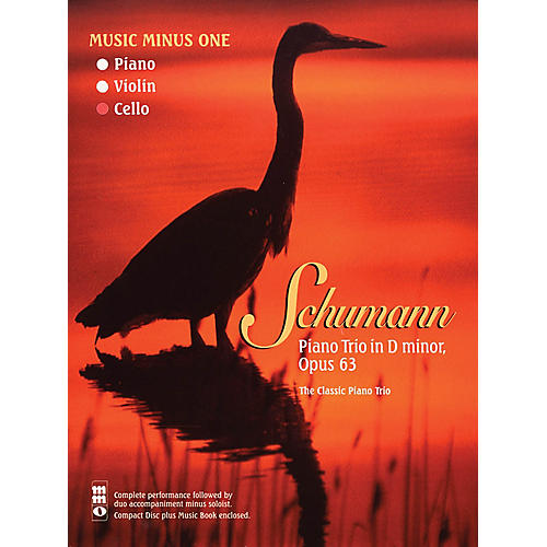 Schumann - Piano Trio No. 1 in D minor, Op. 63 Music Minus One Softcover with CD by Robert Schumann