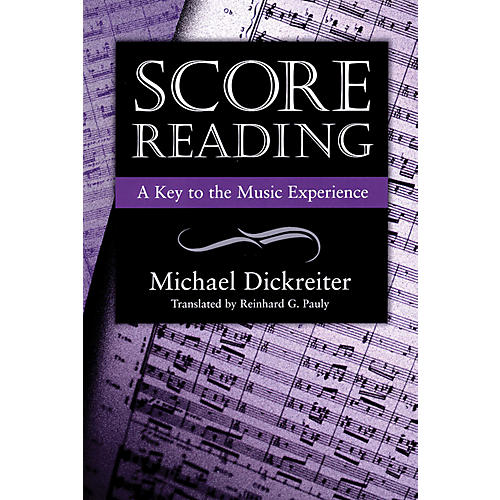 Score Reading (A Key to the Music Experience) Amadeus Series Softcover Written by Michael Dickreiter