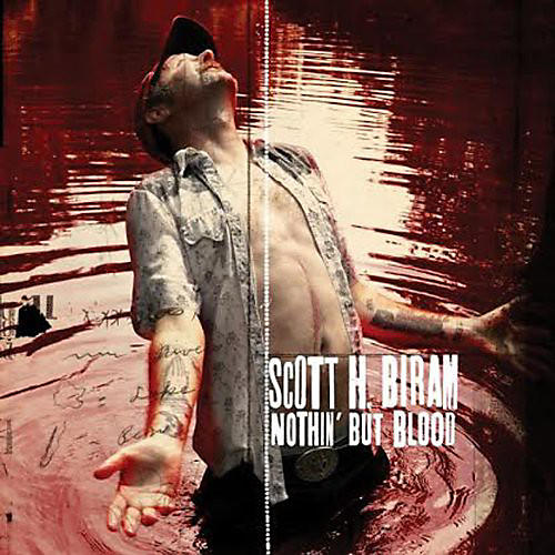 Scott H. Biram - Nothin But Blood