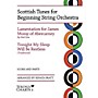 String Letter Publishing Scottish Tunes for Beginning String Orchestra String Letter Publishing Series Slick Wrap by Renata Bratt