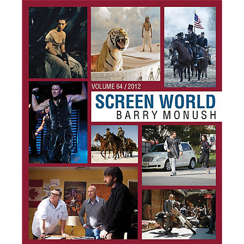 Screen World Volume 64 (The Films of 2012) Applause Books Series Hardcover