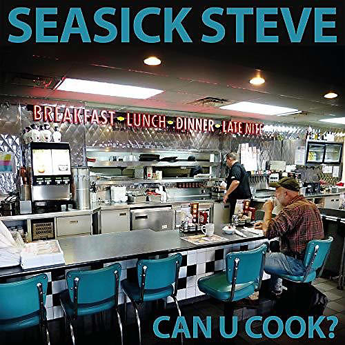 ALLIANCE Seasick Steve - Can U Cook