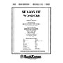 Shawnee Press Season of Wonders (Celebrating the Miracle of Christmas) Score & Parts composed by Joseph M. Martin