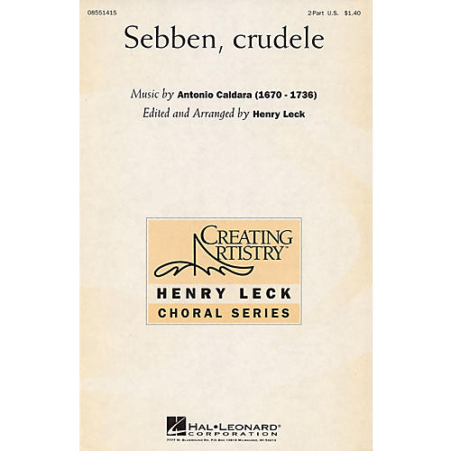 Hal Leonard Sebben, Crudele (2-Part and Piano) 2-Part arranged by Henry Leck