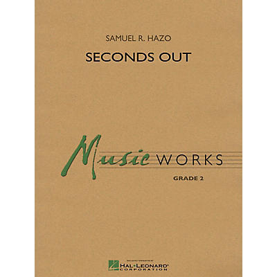 Hal Leonard Seconds Out Concert Band Level 2 Composed by Samuel R. Hazo