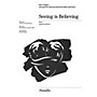 Novello Seeing Is Believing Show Singles SATB