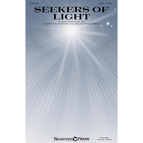Shawnee Press Seekers of Light SATB composed by Joseph M. Martin