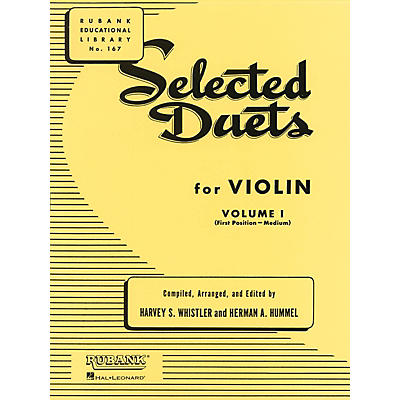 Rubank Publications Selected Duets for Violin - Volume 1 Ensemble Collection Series Arranged by Harvey S. Whistler