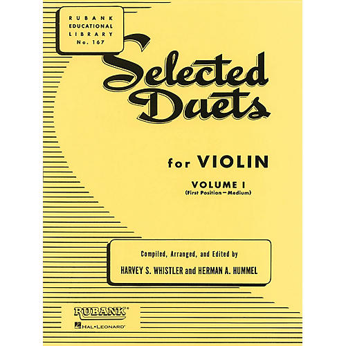 Rubank Publications Selected Duets for Violin - Volume 1 Ensemble Collection Series Arranged by Harvey S. Whistler