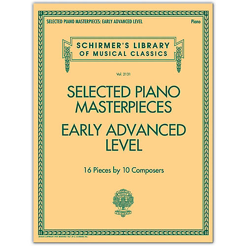 G. Schirmer Selected Piano Masterpieces - Early Advanced Schirmer's Library Of Musical Classics Piano Collection
