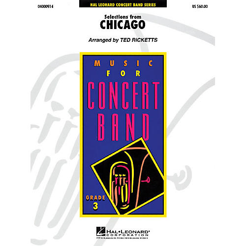 Hal Leonard Selections from Chicago - Young Concert Band Series Level 3 arranged by Ted Ricketts