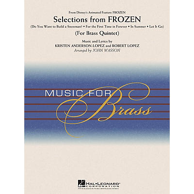 Hal Leonard Selections from Frozen (Brass Quintet) Concert Band Level 3-4 Arranged by John Wasson