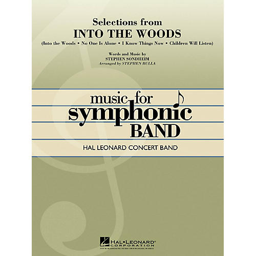 Hal Leonard Selections from Into the Woods Concert Band Level 4 Arranged by Stephen Bulla