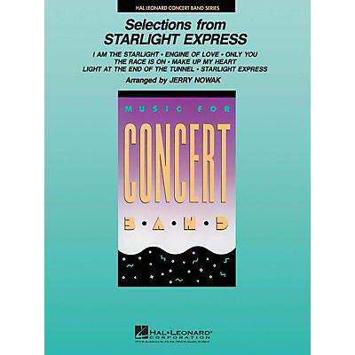 Hal Leonard Selections from Starlight Express Concert Band Level 4 Arranged by Jerry Nowak