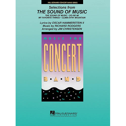 Hal Leonard Selections from The Sound of Music Concert Band Level 4 Arranged by James Christensen