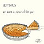 ALLIANCE Septimus - We Want a Piece of the Pie