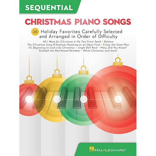 Hal Leonard Sequential Christmas Piano Songs - 26 Holiday Favorites Carefully Selected and Arranged in Order of Difficulty