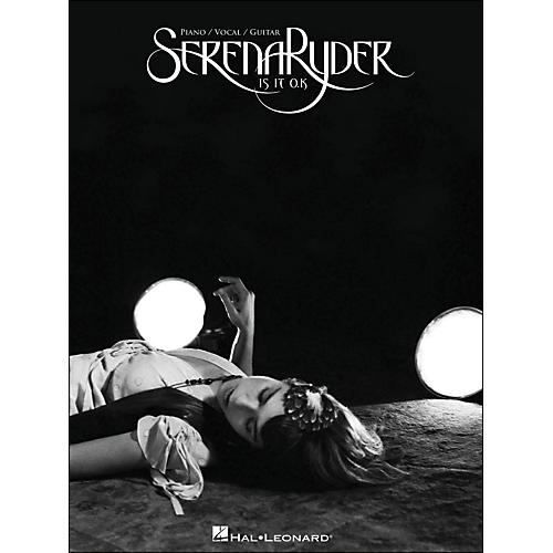 Serena Ryder Is It O.K arranged for piano, vocal, and guitar (P/V/G)
